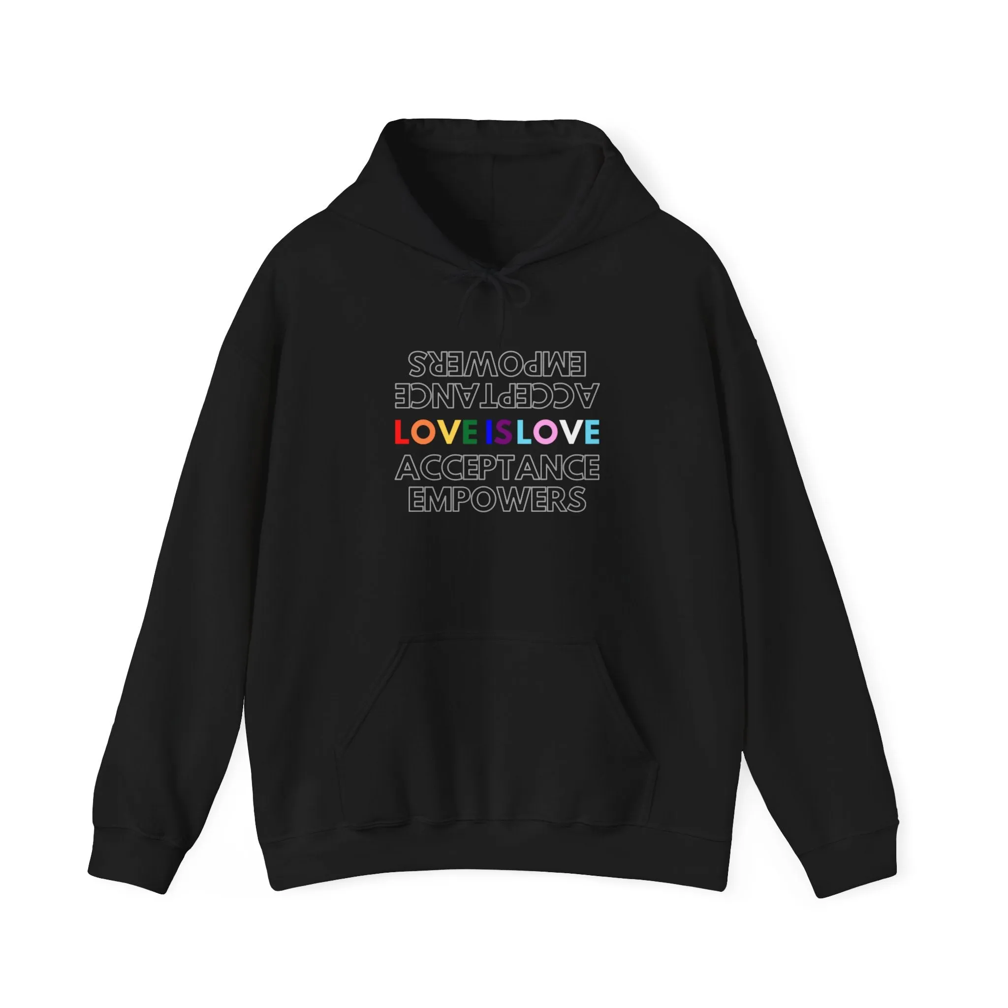 Love is Love, Acceptance Empowers Sweatshirts
